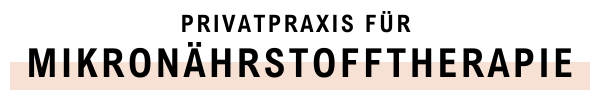 Privatpraxis für Mikronährstofftherapie